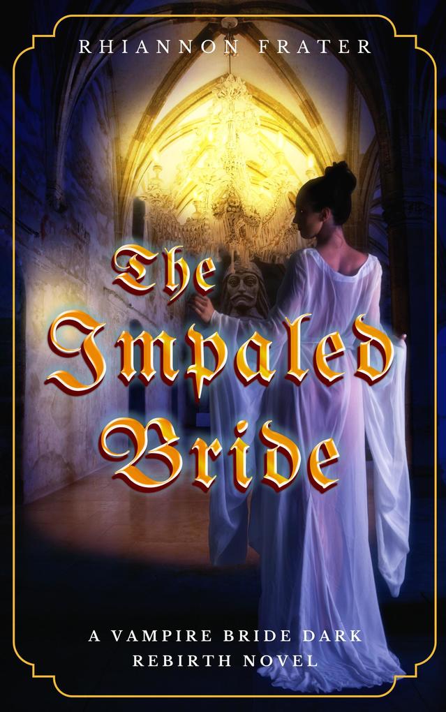The Impaled Bride (The Vampire Bride Dark Rebirth Series #4)