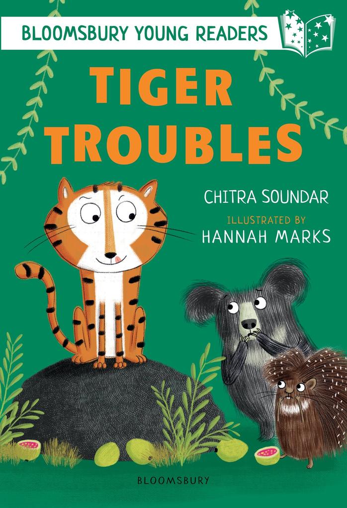 Tiger Troubles: A Bloomsbury Young Reader