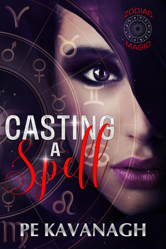 Casting A Spell (Zodiac Magic #1)