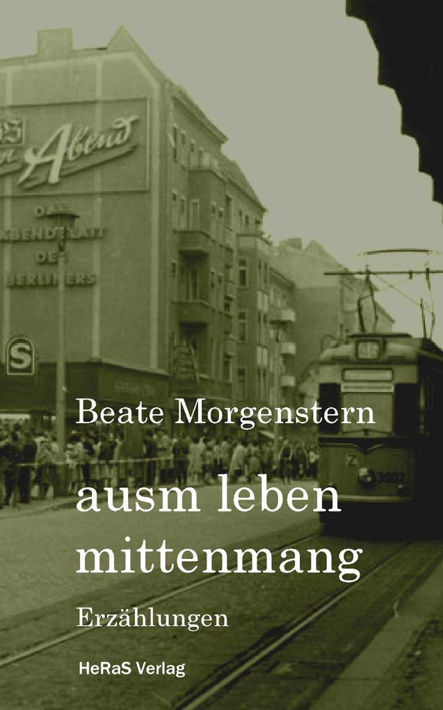 Ausm Leben mittenmang