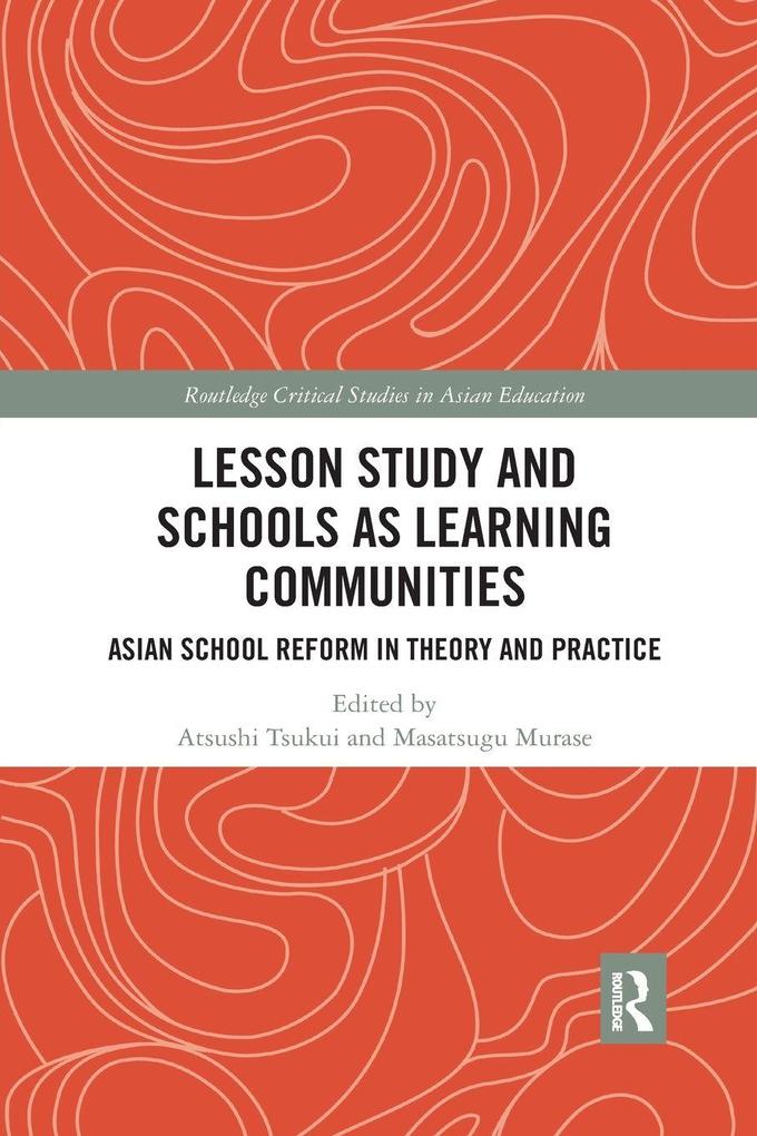 Lesson Study and Schools as Learning Communities