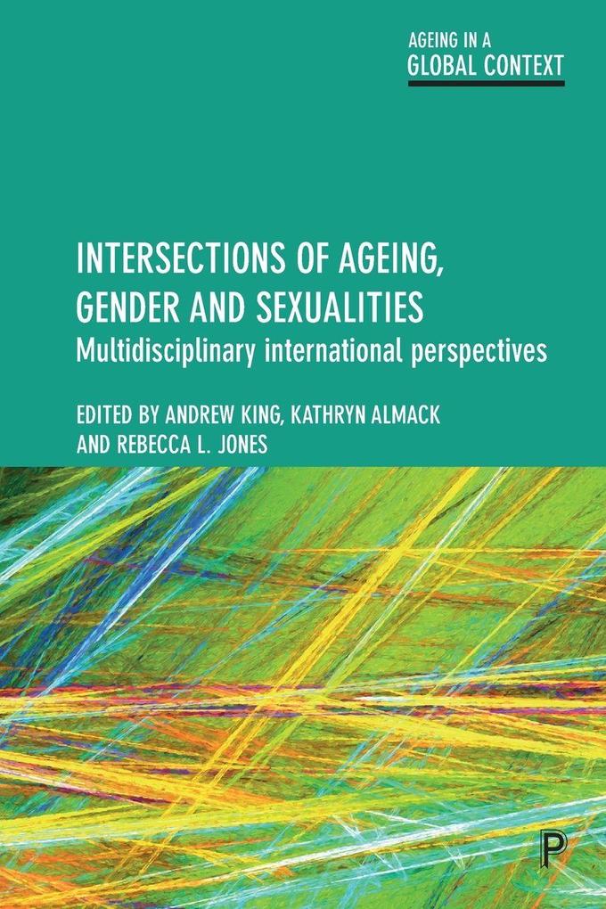 Intersections of Ageing Gender and Sexualities