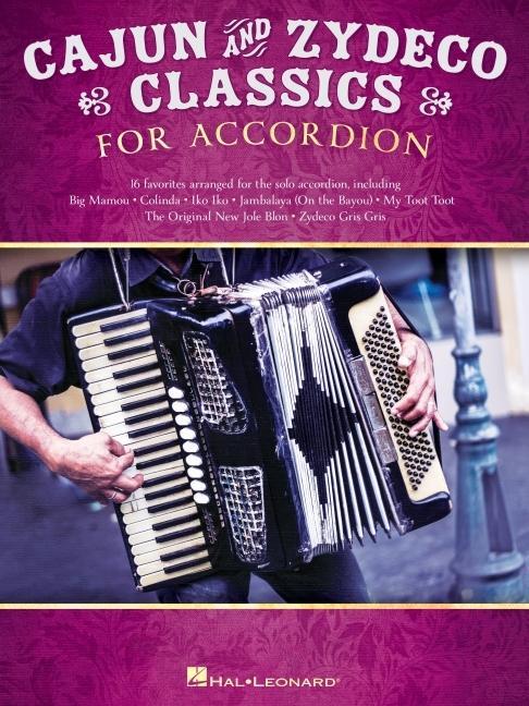 Cajun & Zydeco Classics for Accordion - Songbook with Accordion Solo Arrangements and Lyrics