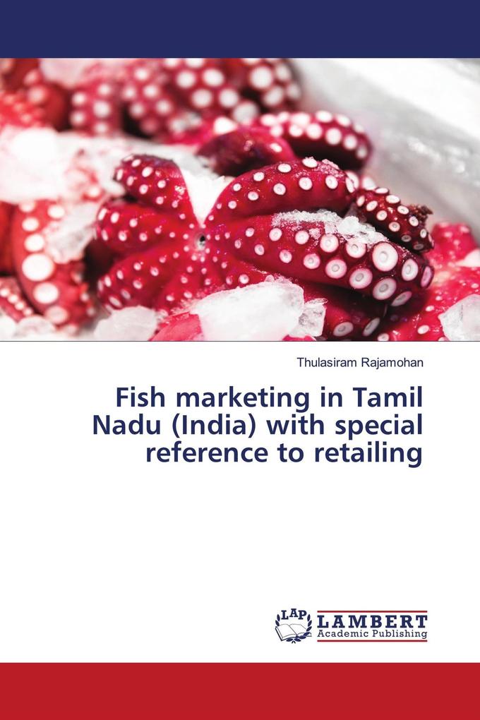 Fish marketing in Tamil Nadu (India) with special reference to retailing