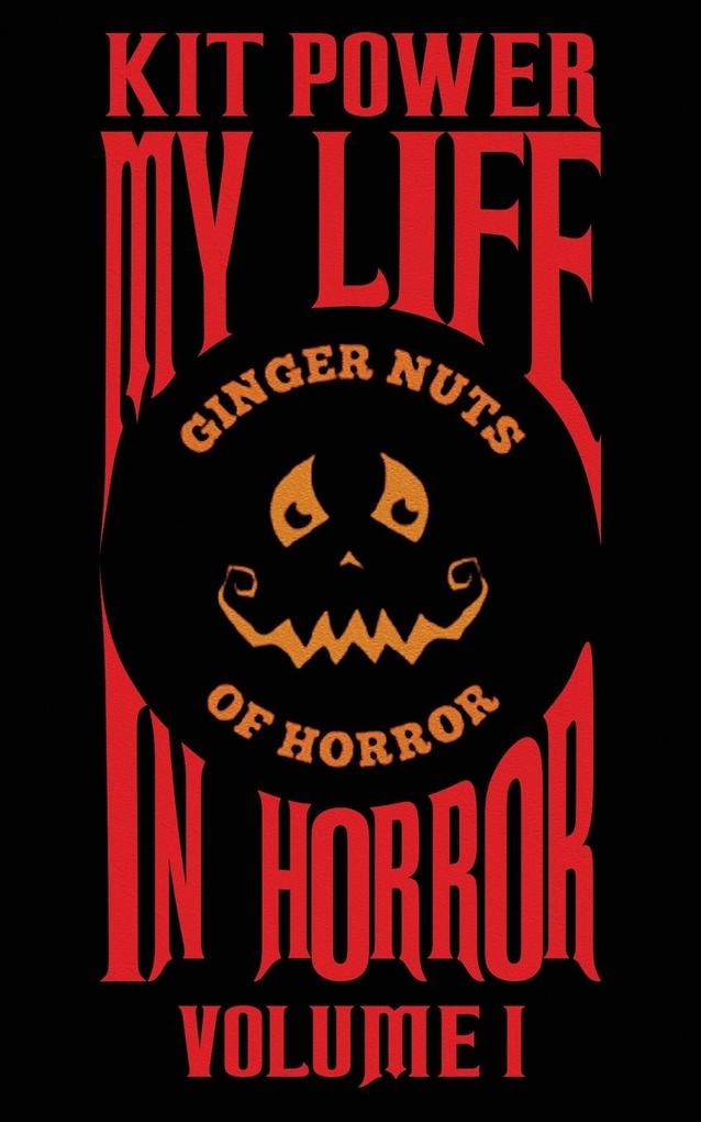 My Life In Horror Volume One