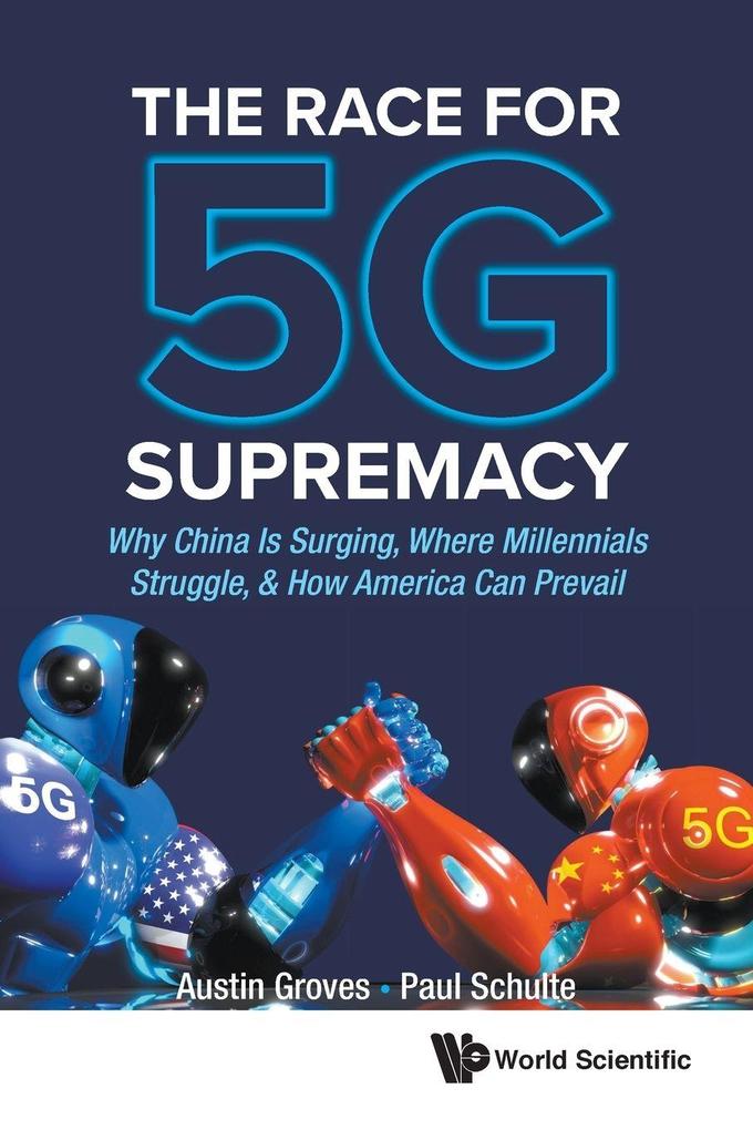 RACE FOR 5G SUPREMACY THE