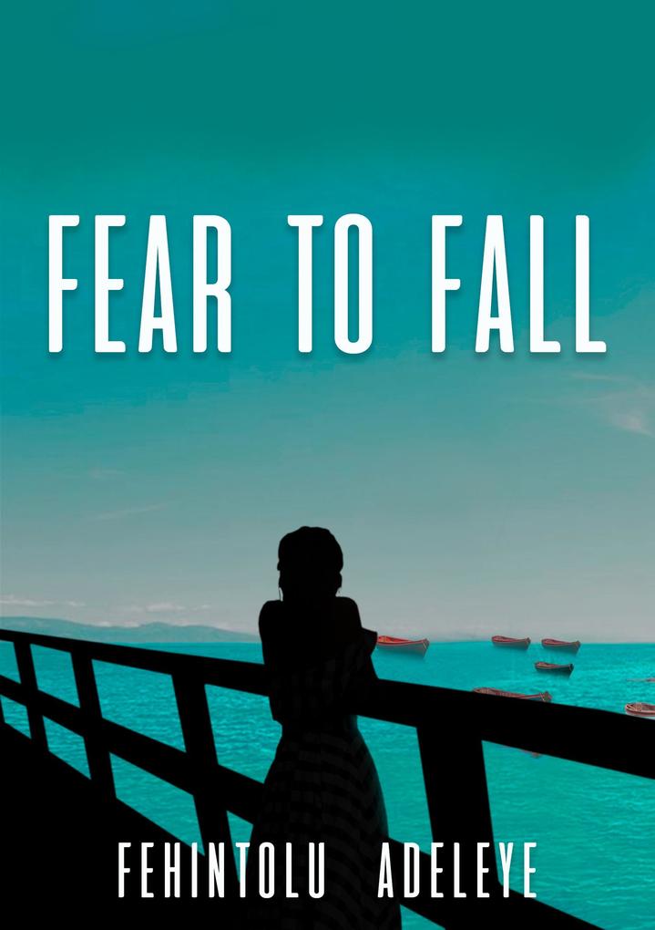 Fear to Fall