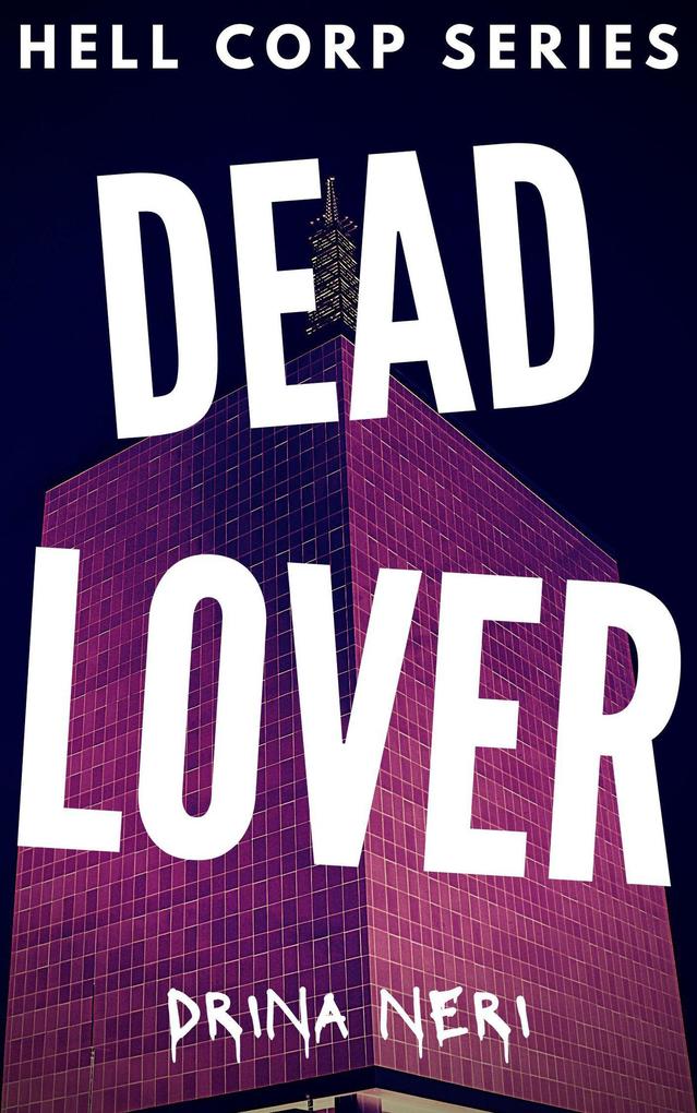 Dead Lovers (Hell Corp Series #2)