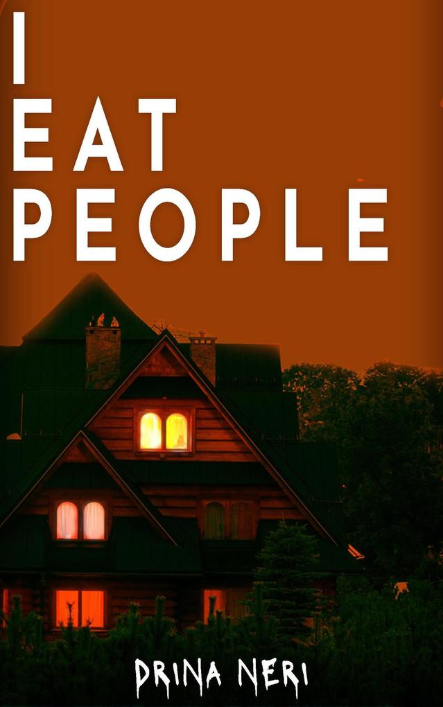 I Eat People (We Eat People Series #2)