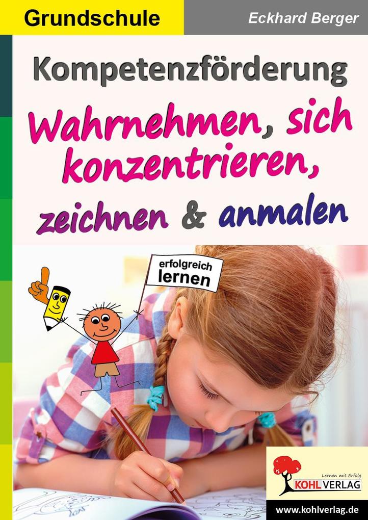 Kompetenzförderung Wahrnehmen sich konzentrieren zeichnen und anmalen