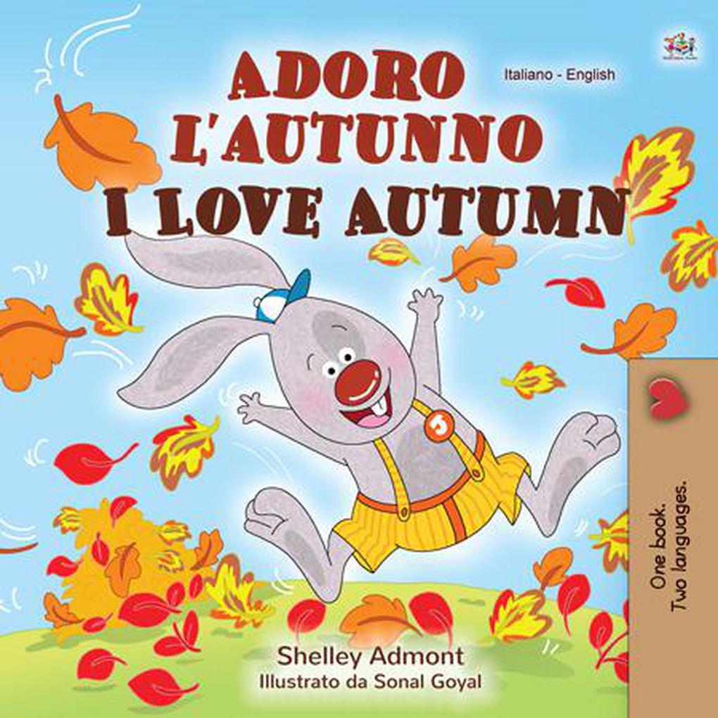 Adoro l‘autunno  Autumn (Italian English Bilingual Collection)