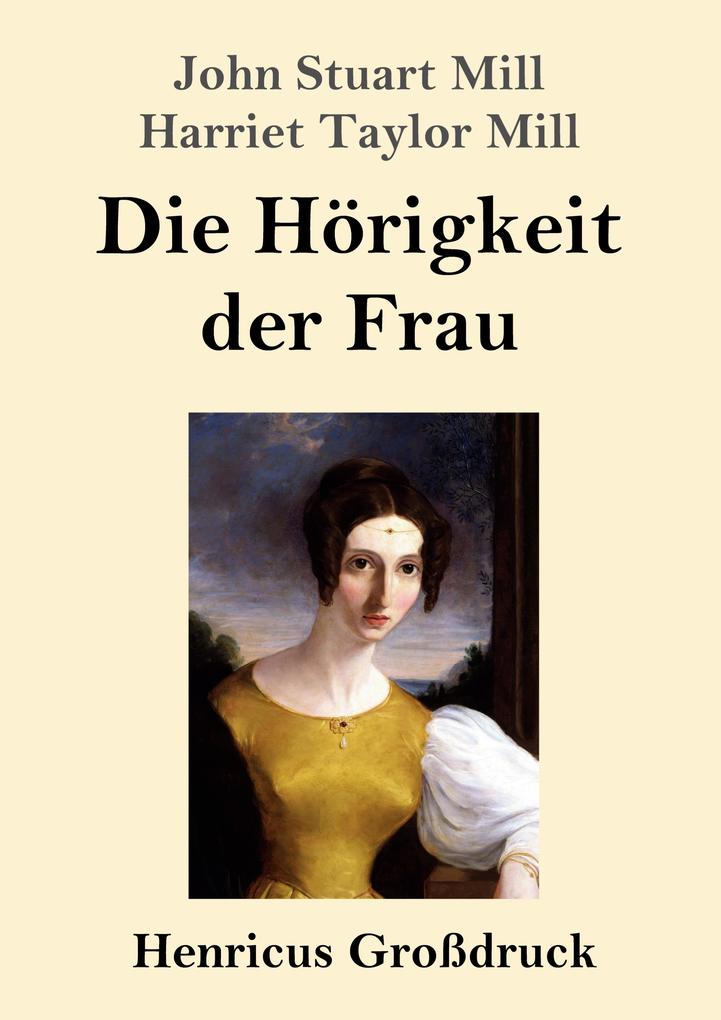 Image of Die Hörigkeit der Frau (Großdruck)