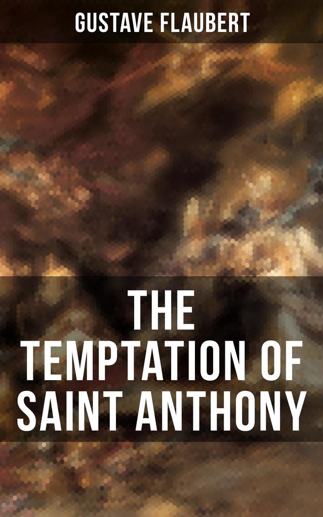THE TEMPTATION OF SAINT ANTHONY