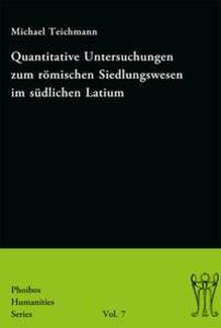 Quantitative Untersuchungen zum römischen Siedlungswesen im südlichen Latium