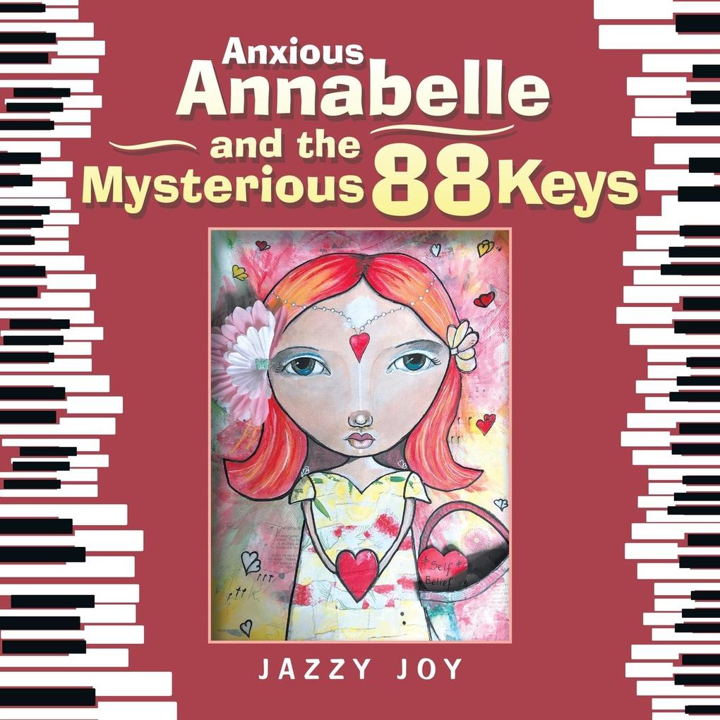 Anxious Annabelle and the Mysterious 88 Keys