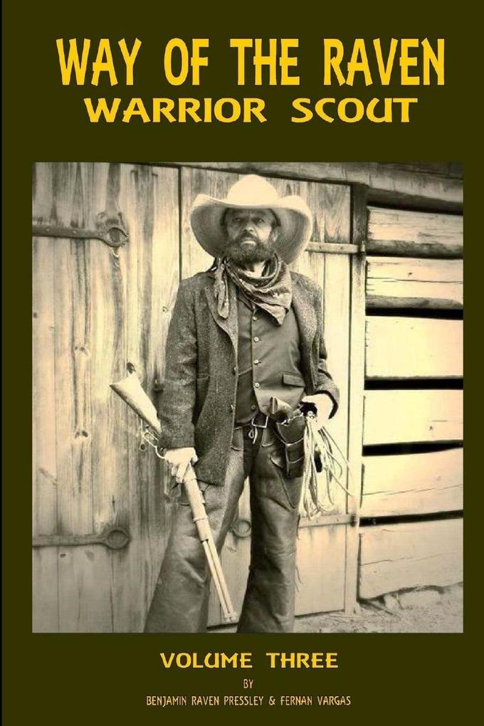 Way of the Raven Warrior Scout Volume Three