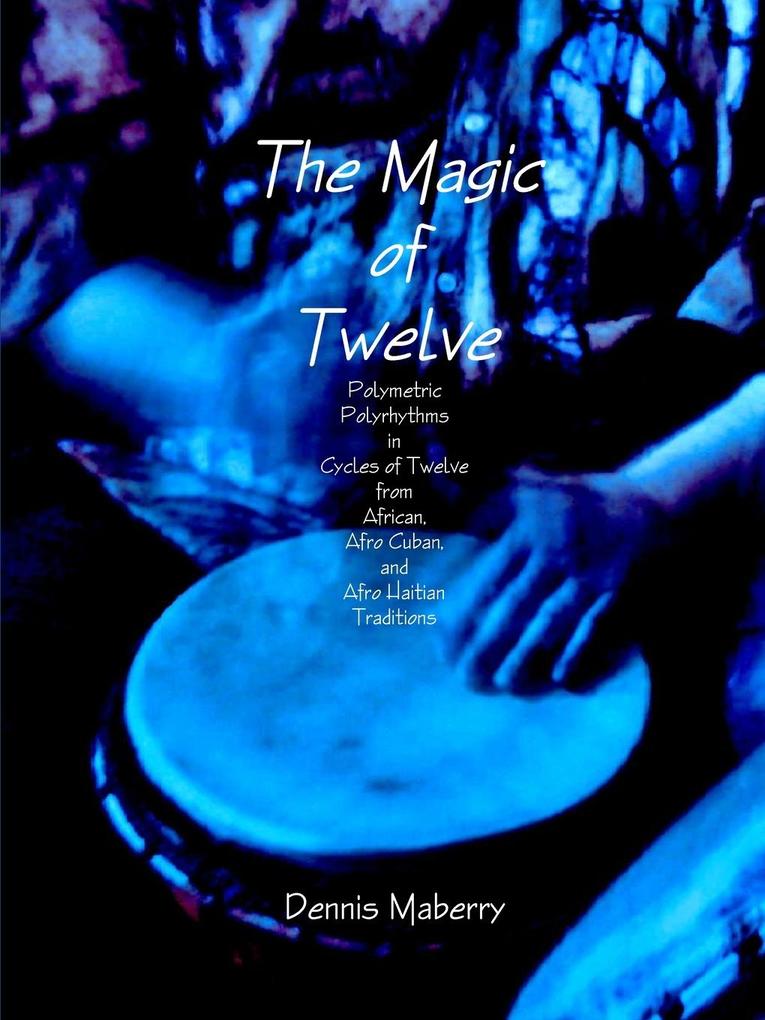 The Magic of Twelve