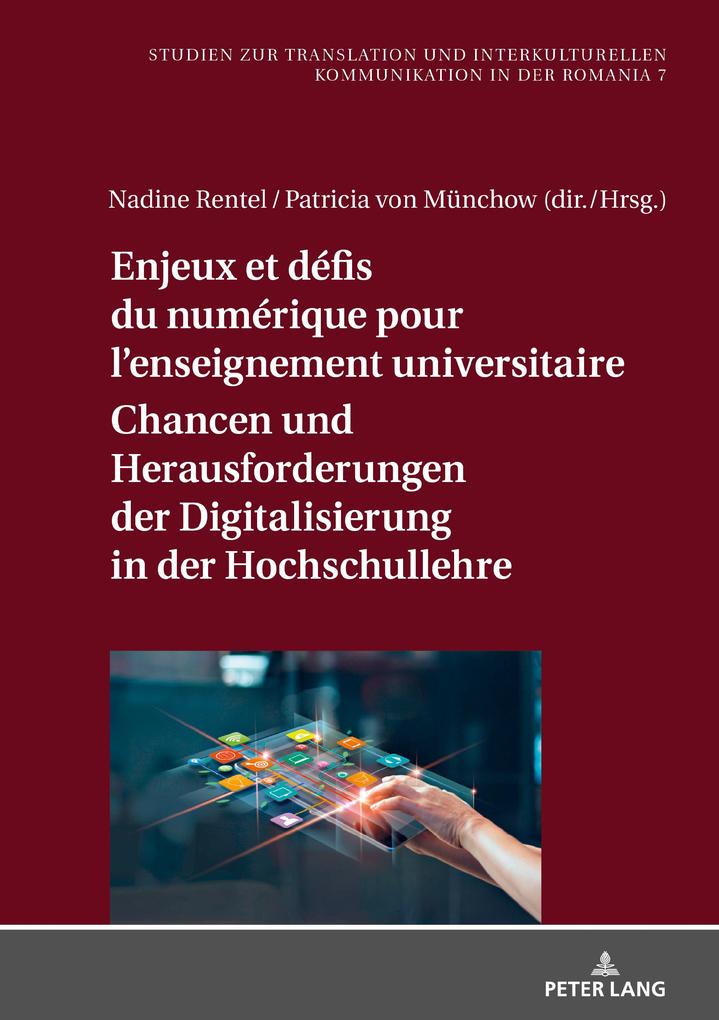 Enjeux et défis du numérique pour lenseignement universitaire / Chancen und Herausforderungen der Digitalisierung in der Hochschullehre