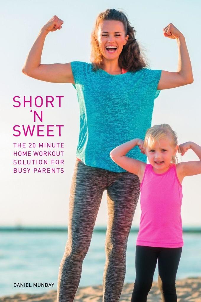 Short 'N Sweet