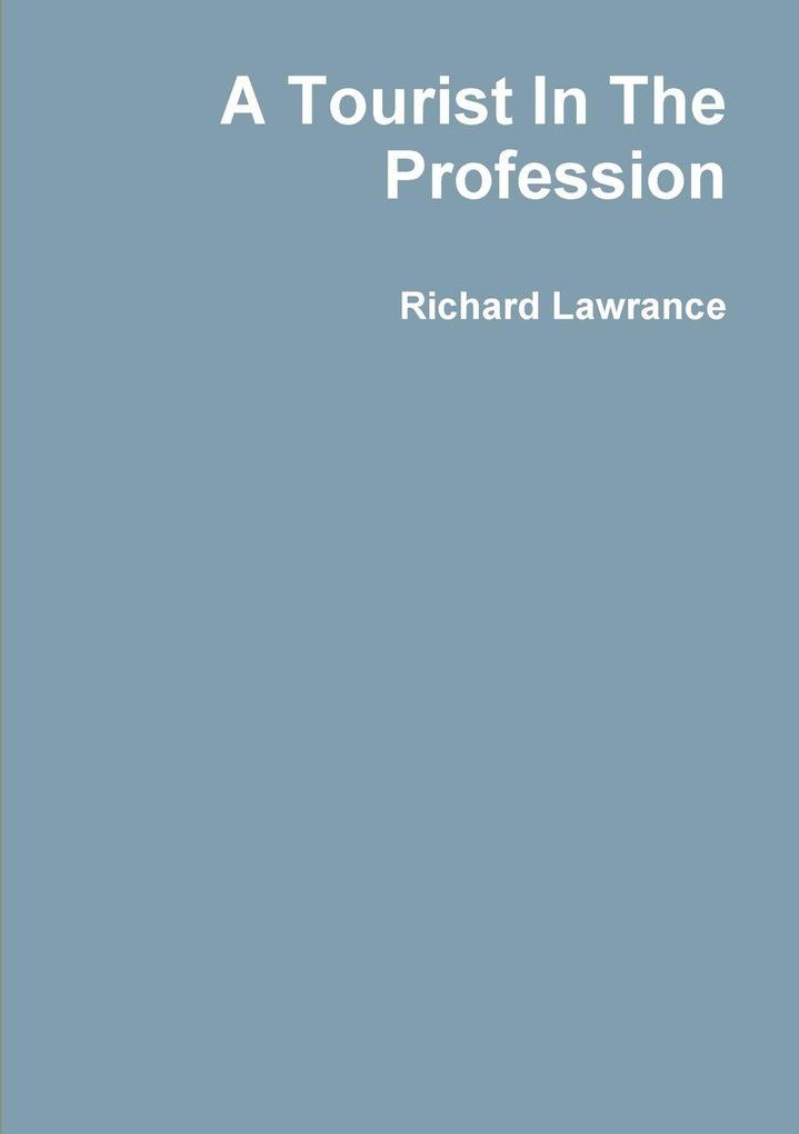 A Tourist In The Profession