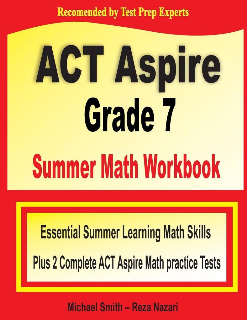 ACT Aspire Grade 7 Summer Math Workbook
