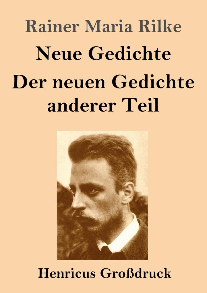 Image of Neue Gedichte / Der neuen Gedichte anderer Teil (Großdruck)
