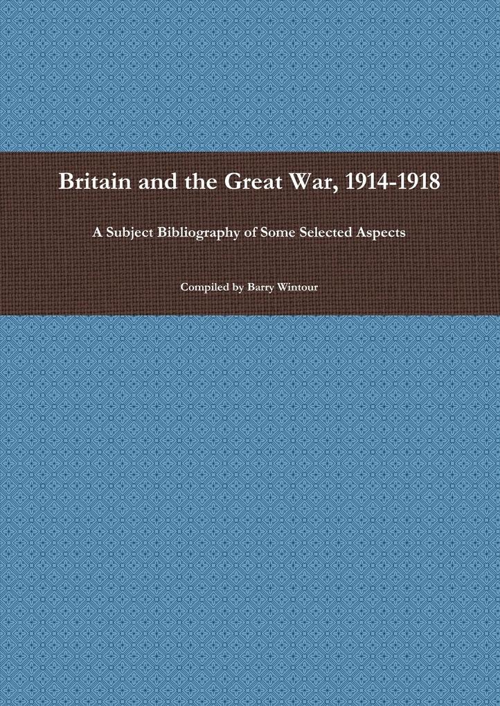 Britain and the Great War 1914-1918