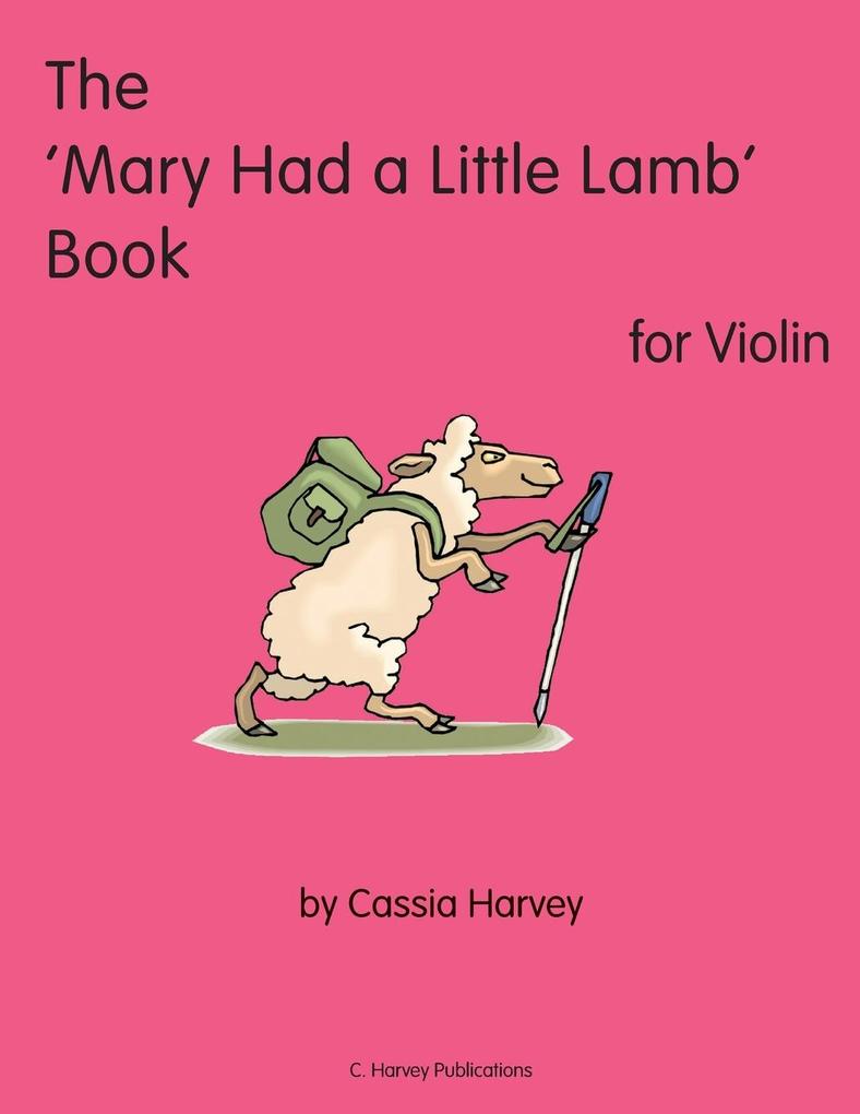 The ‘Mary Had a Little Lamb‘ Book for Violin