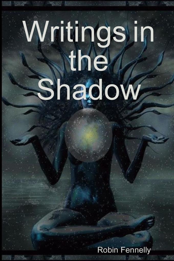 Writings in the Shadow