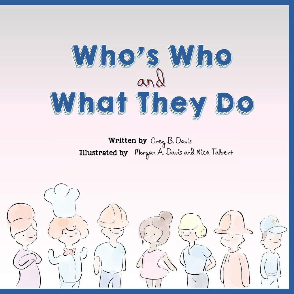 Who's Who and What They Do