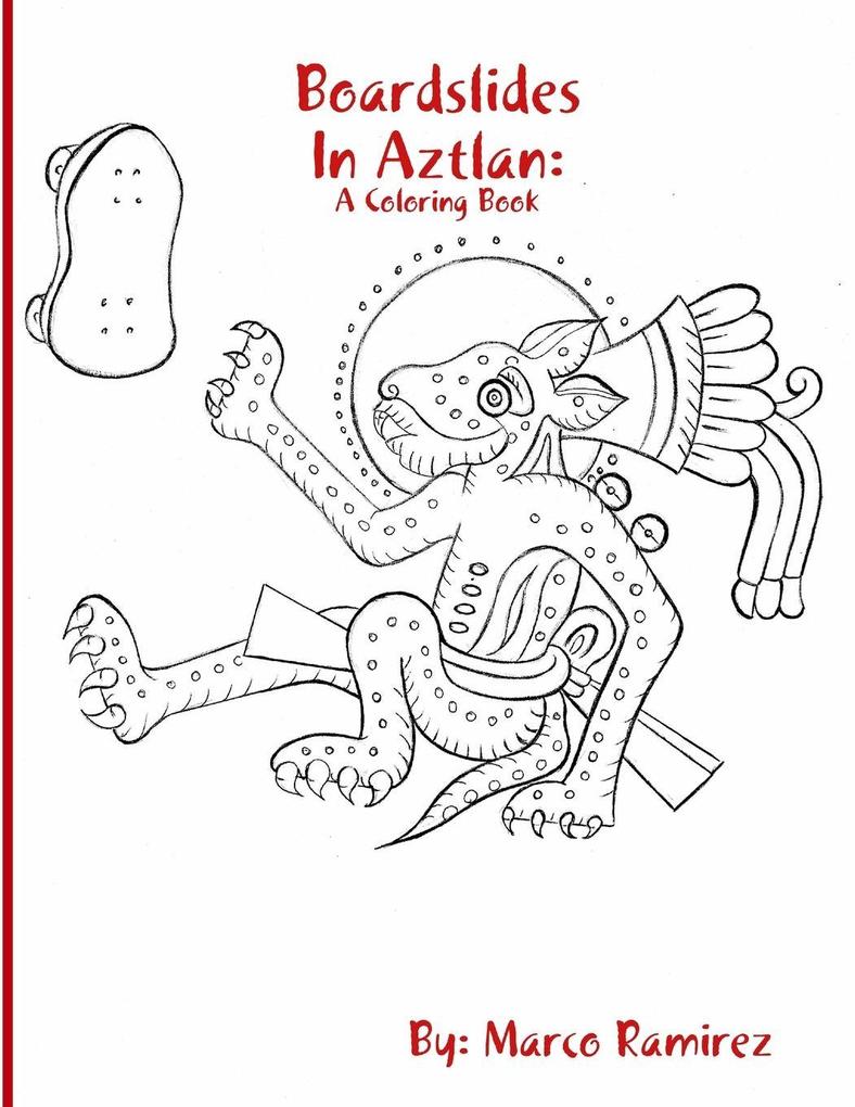 Boardslides In Aztlan