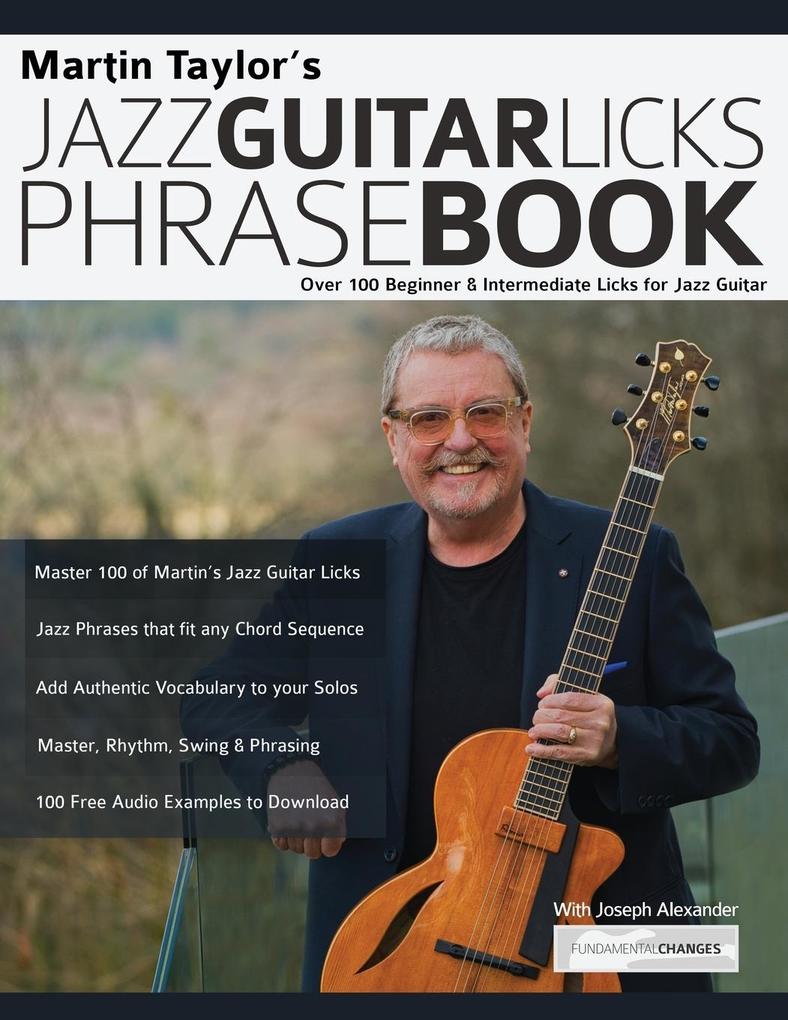 Martin Taylor‘s Jazz Guitar Licks Phrase Book