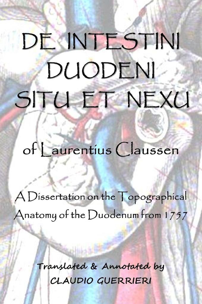 'De Intestini Duodeni Nexu et Situ' of Laurentius Claussen