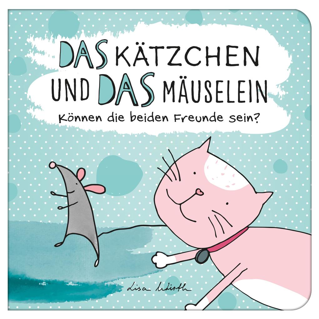 Image of Das Kätzchen und das Mäuselein - können beide Freunde sein | Lustiges Kinderbuch über Freundschaft | Bilderbuch für Kinder ab 3 Jahre | Lustige Kindergeschichte Maus und Katze