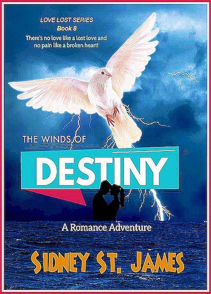 The Winds of Destiny (Love Lost Series #8)