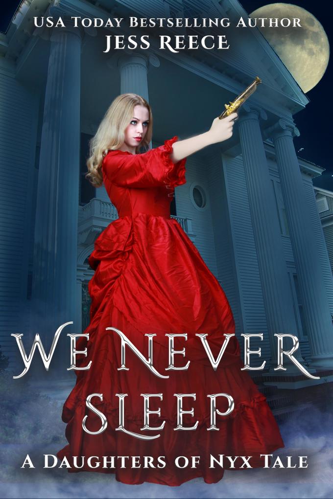 We Never Sleep (a Daughters of Nyx tale)