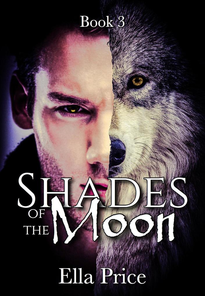 Shades of the Moon: Book 3