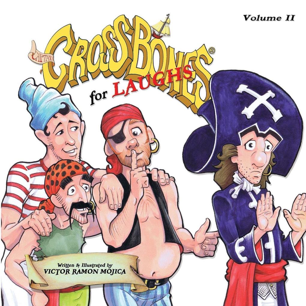 Captain CROSSBONES for LAUGHS Volume II