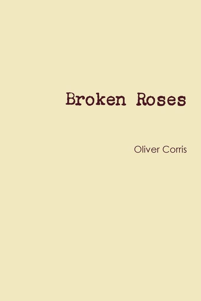 Broken Roses