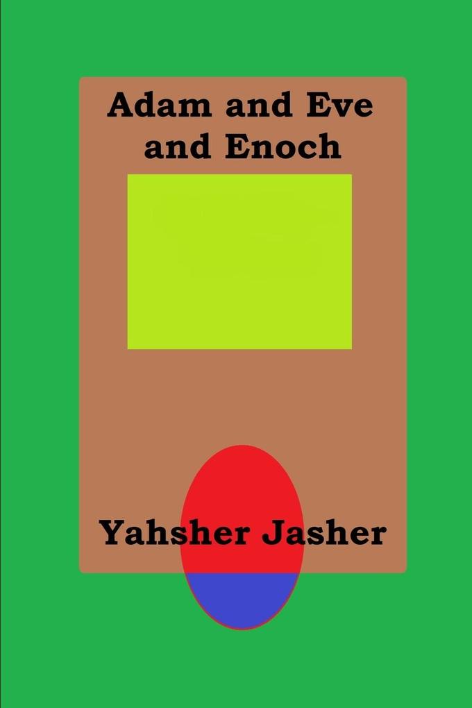 Adam and Eve and Enoch