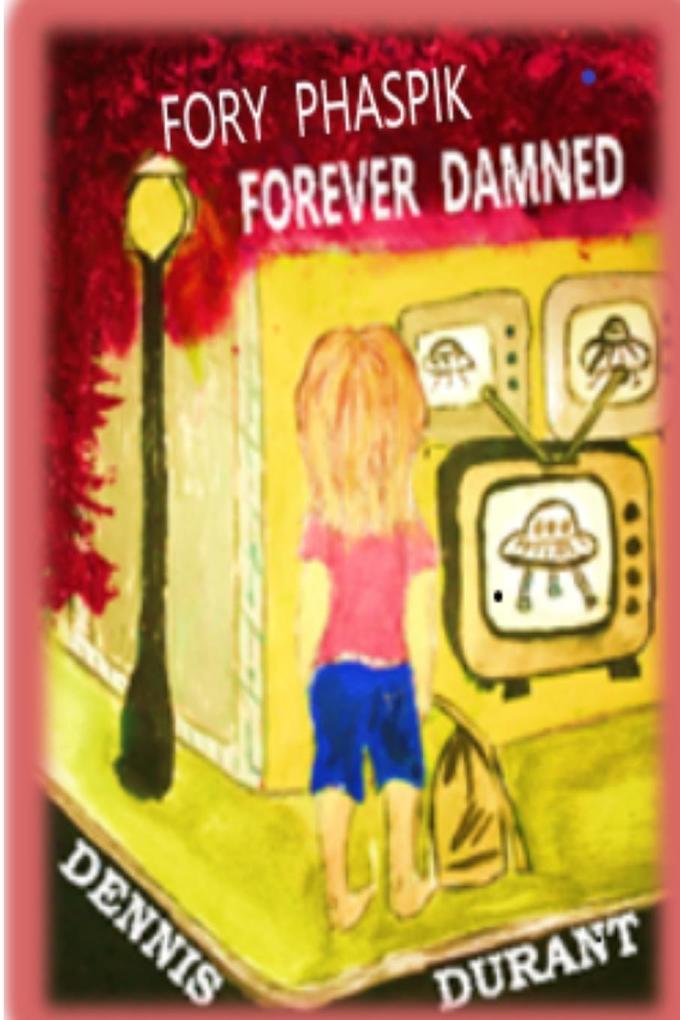 FORY PHASPIK - FOREVER DAMNED