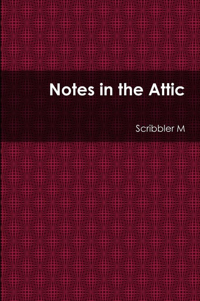 Notes in the Attic