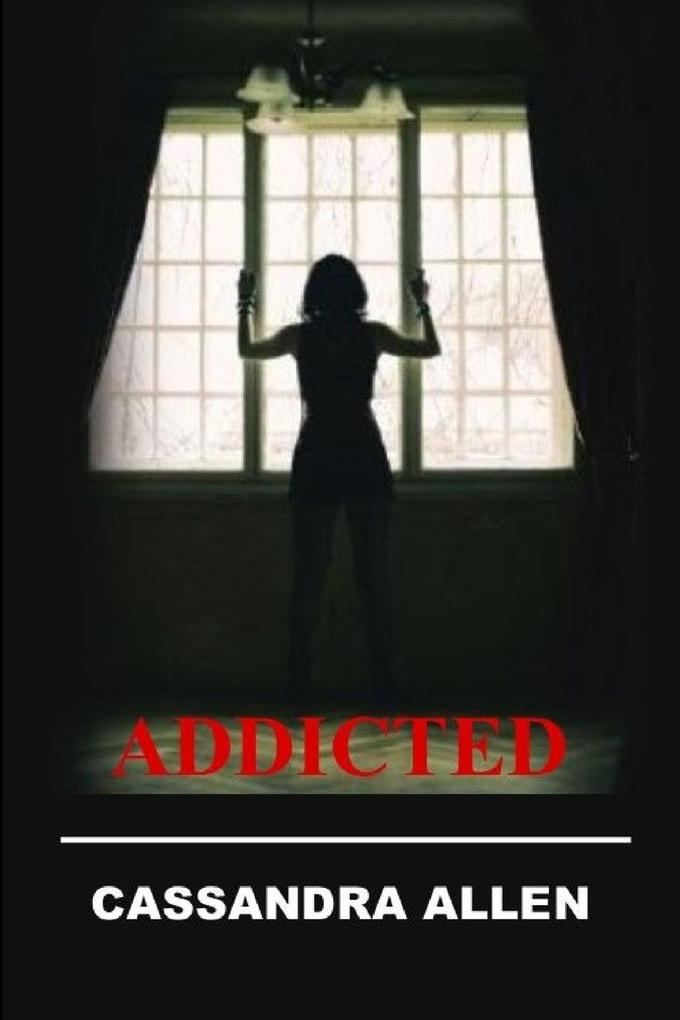 ADDICTED