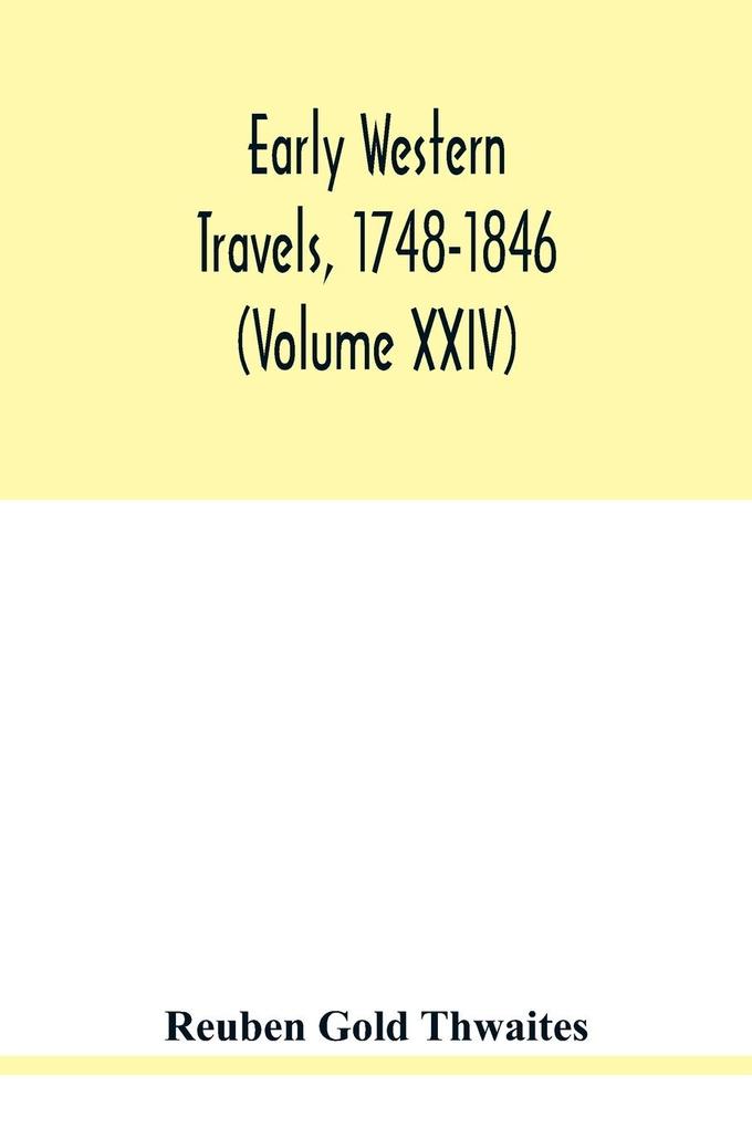 Early western travels 1748-1846