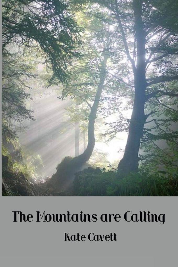 The Mountains Are Calling