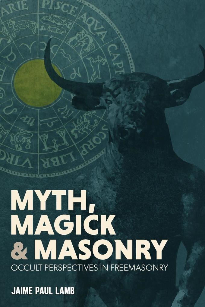 Myth Magick and Masonry
