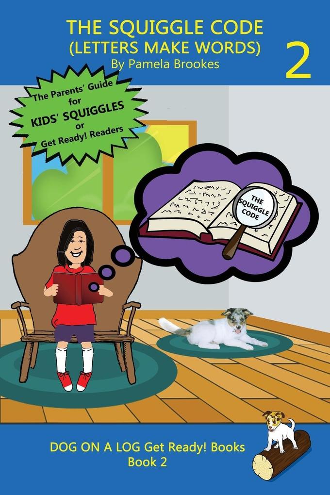 THE SQUIGGLE CODE (LETTERS MAKE WORDS)
