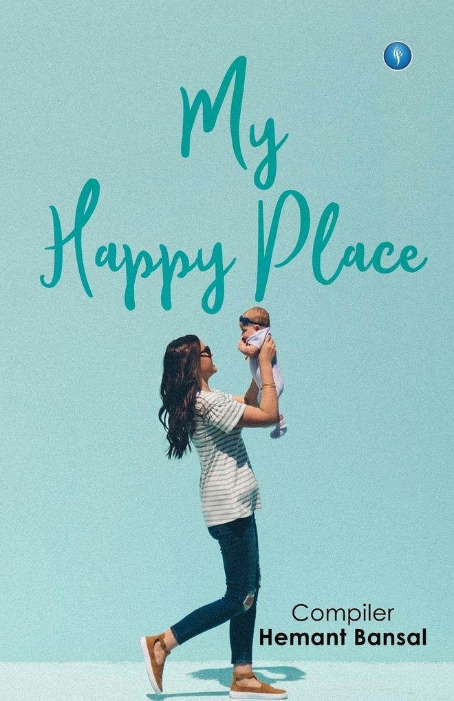 MY HAPPY PLACE