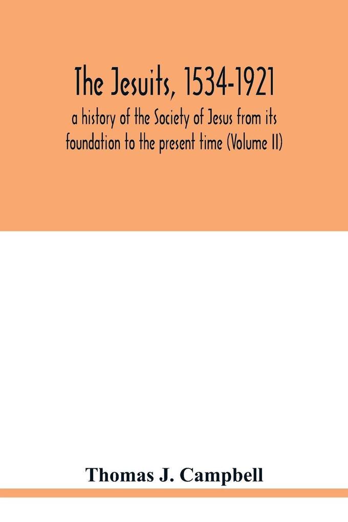 The Jesuits 1534-1921