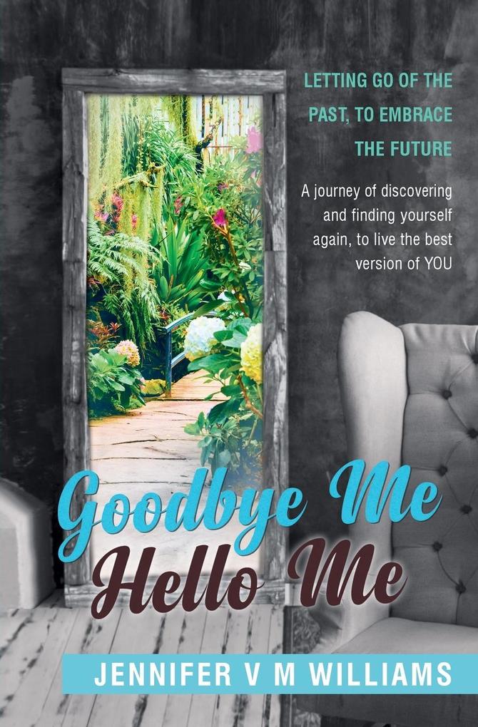 Goodbye Me Hello Me